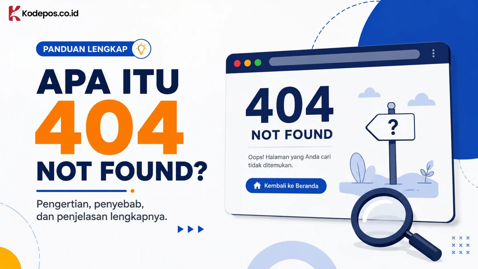 404 Not Found: Arti, Penyebab, dan Cara Mengatasinya