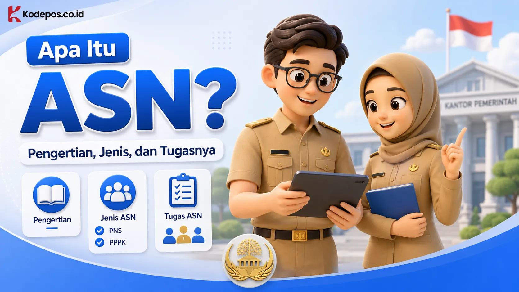 Apa Itu ASN? Pengertian, Jenis, dan Tugasnya
