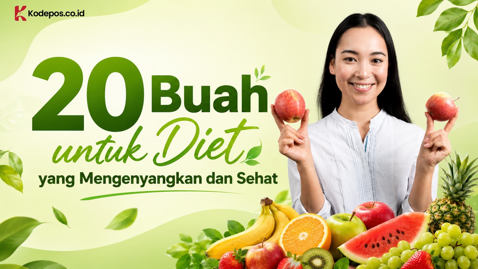 20 Buah untuk Diet yang Mengenyangkan dan Sehat