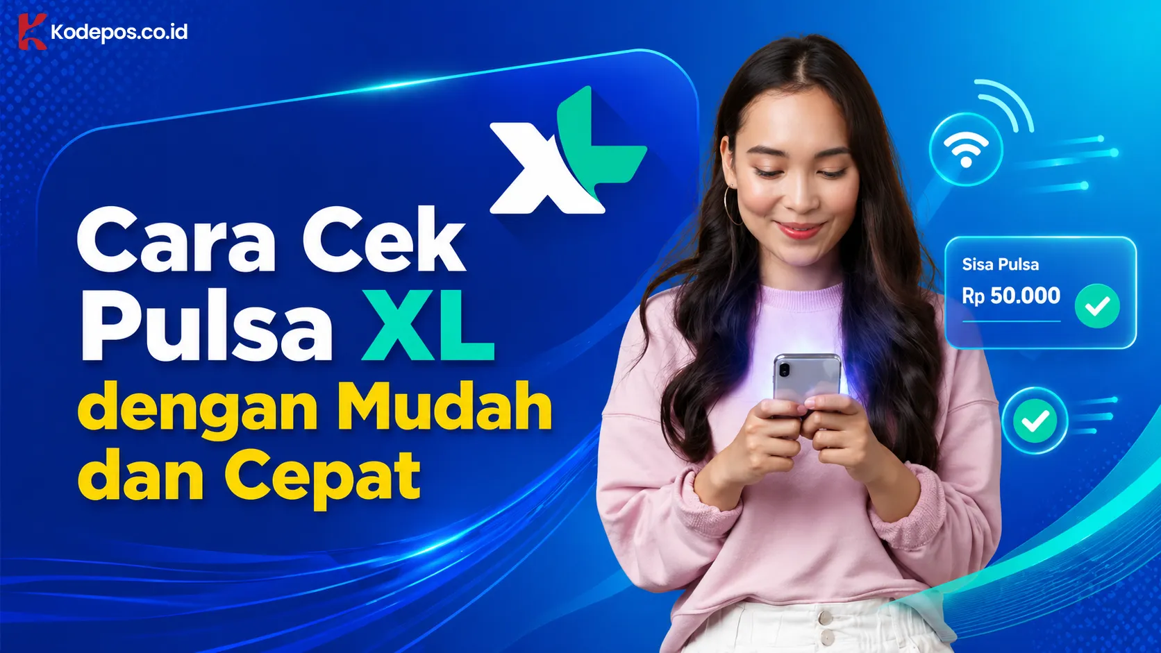 Cara Cek Pulsa XL dengan Mudah dan Cepat 2026