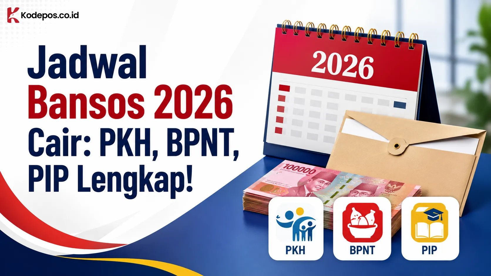 Jadwal Bansos 2026 Cair: PKH, BPNT, PIP Lengkap!
