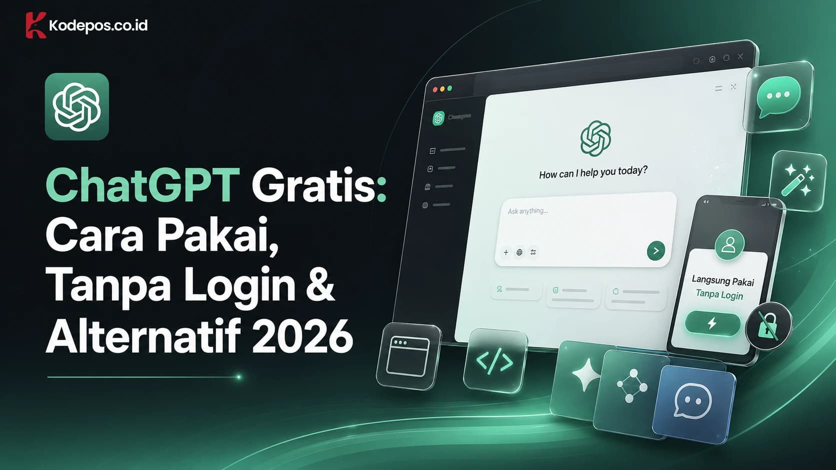 ChatGPT Gratis: Cara Pakai, Tanpa Login & Alternatif 2026