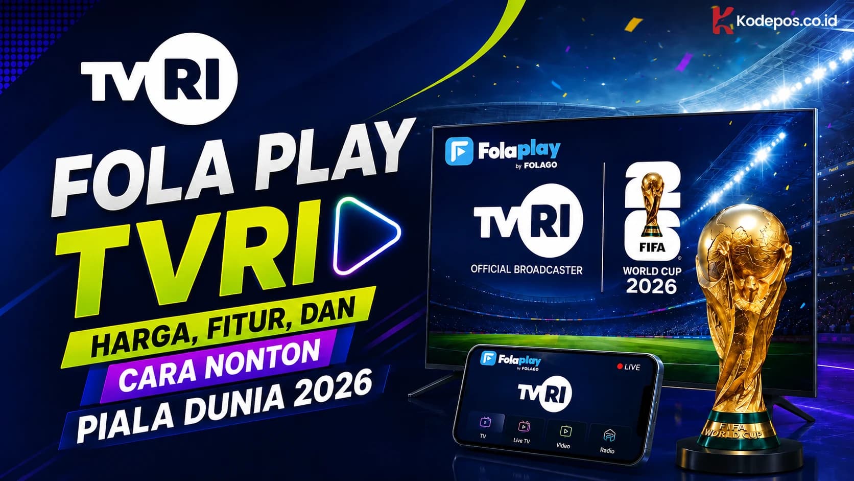 Fola Play: Download, Harga & Cara Nonton Piala Dunia 2026