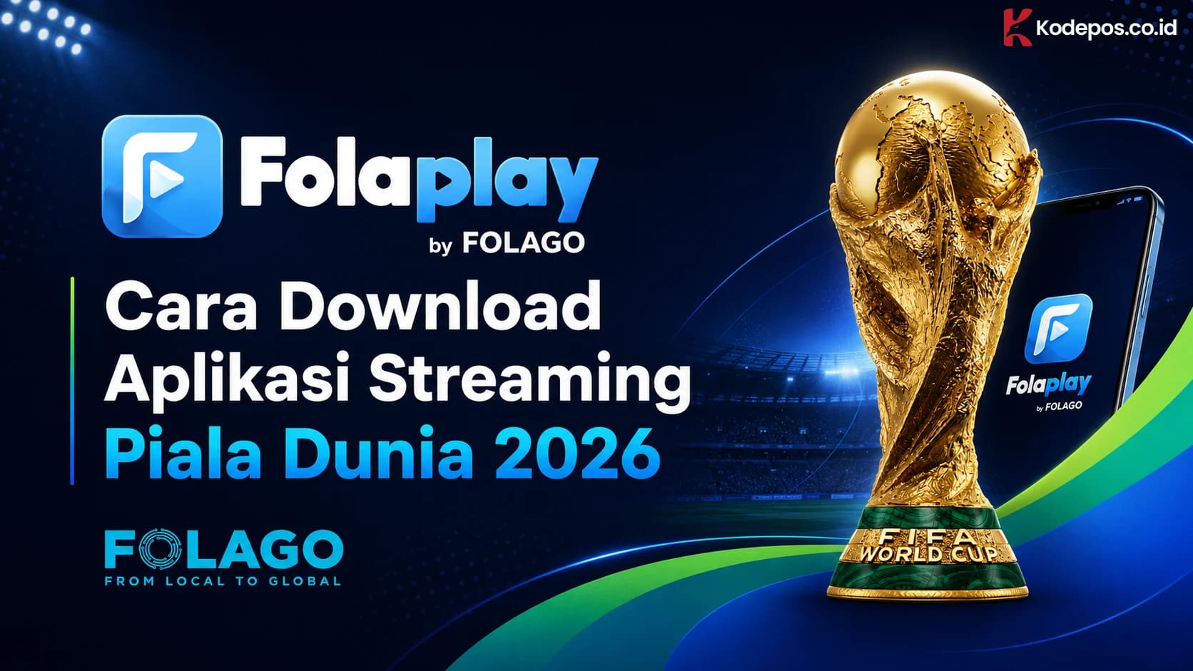 Folaplay: Aplikasi Streaming Bola Piala Dunia 2026