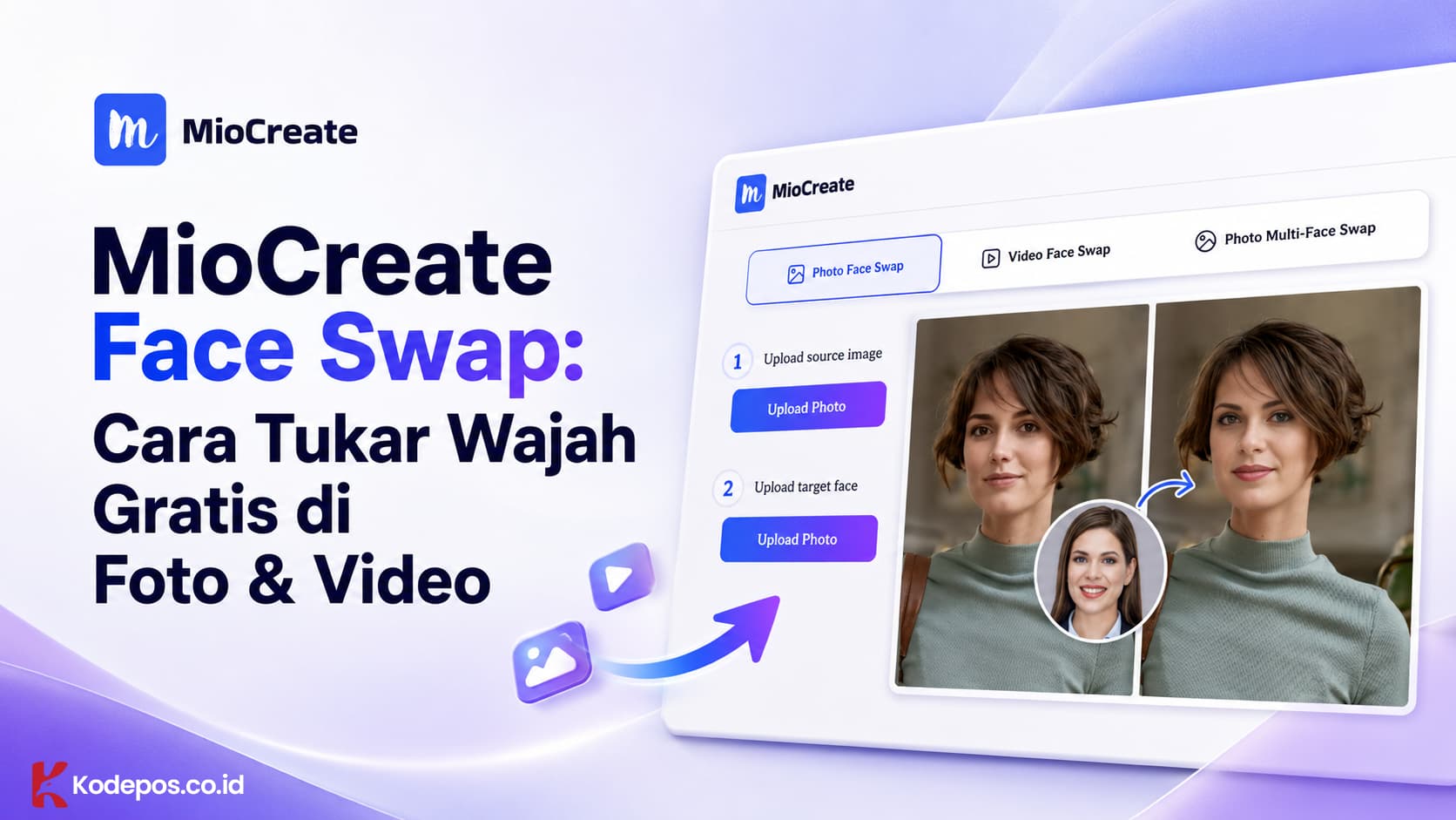 MioCreate Face Swap: Cara Tukar Wajah Gratis di Foto & Video