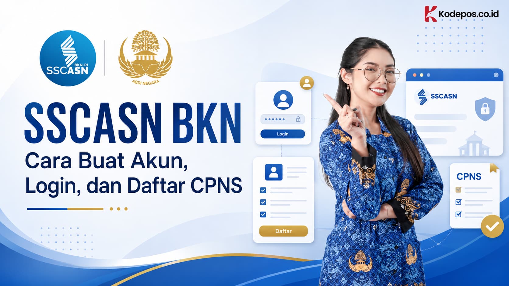 SSCASN BKN: Cara Buat Akun, Login, dan Daftar CPNS