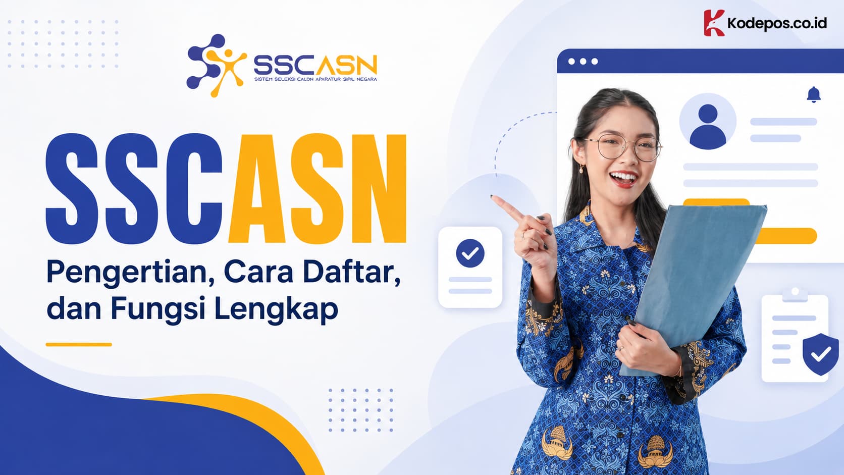 SSCASN: Pengertian, Cara Daftar, dan Fungsi Lengkap