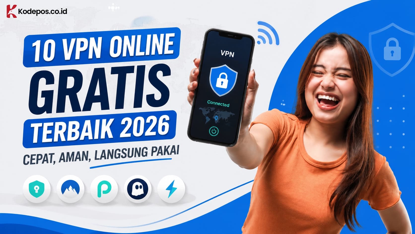 10 VPN Online Gratis Terbaik 2026: Cepat, Aman, Langsung Pakai