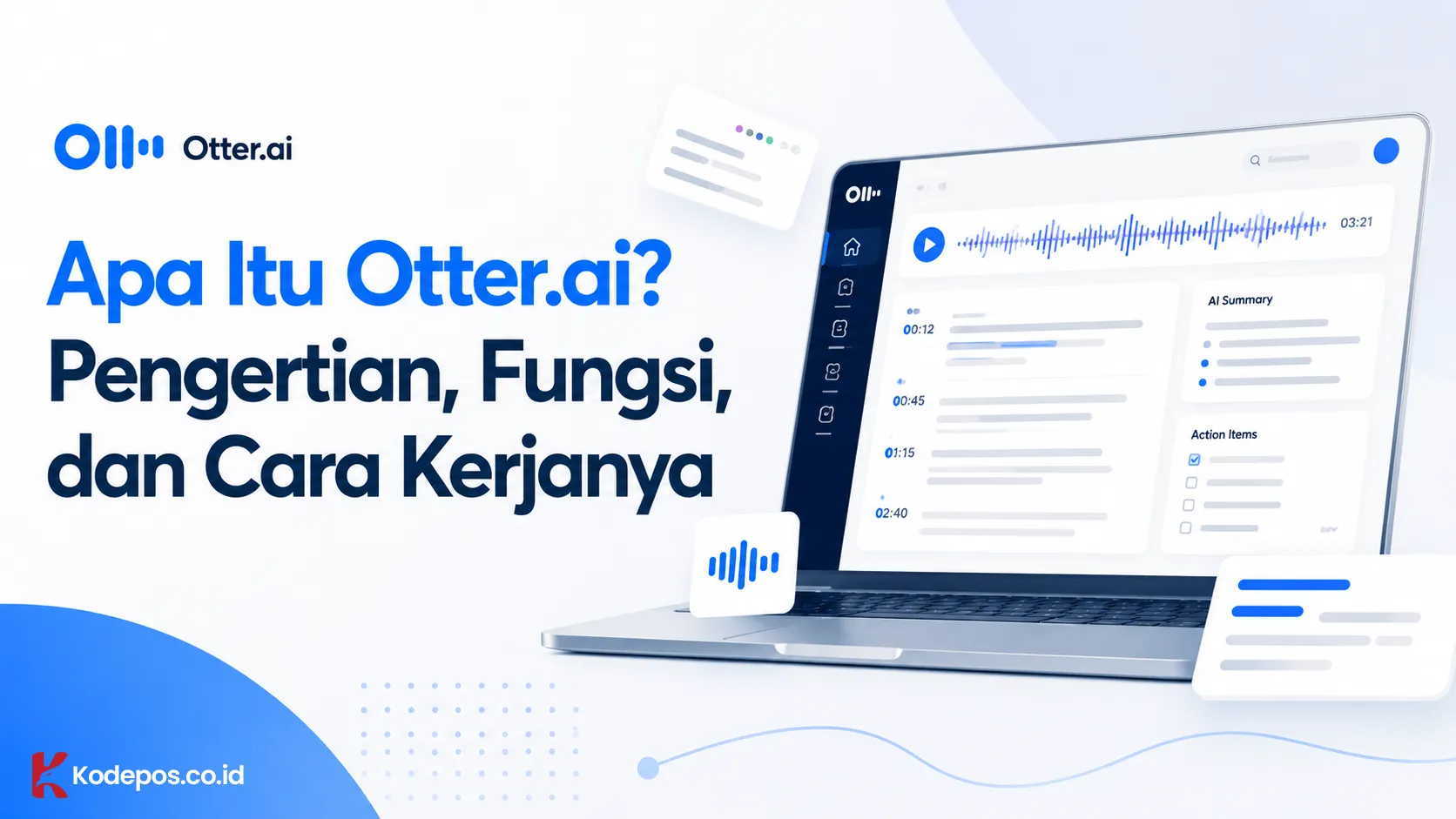 Apa Itu Otter.ai? Pengertian, Fungsi, dan Cara Kerjanya