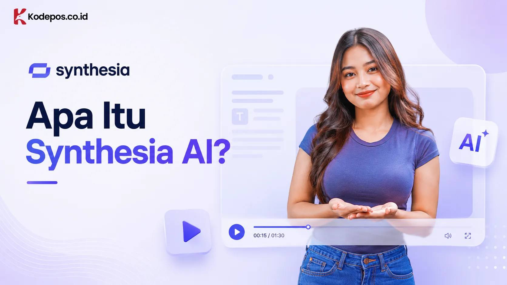 Apa Itu Synthesia AI? Pengertian dan Cara Menggunakannya