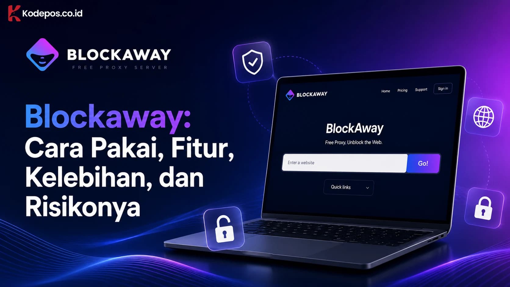 Blockaway: Cara Pakai, Fitur, Kelebihan, dan Risikonya
