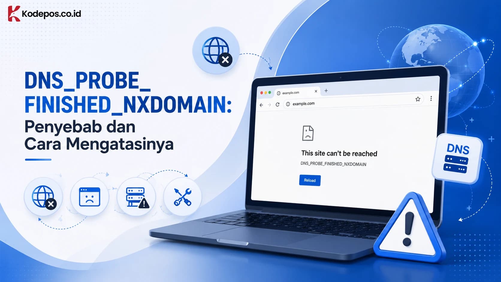 DNS_PROBE_FINISHED_NXDOMAIN: Penyebab dan Cara Mengatasinya
