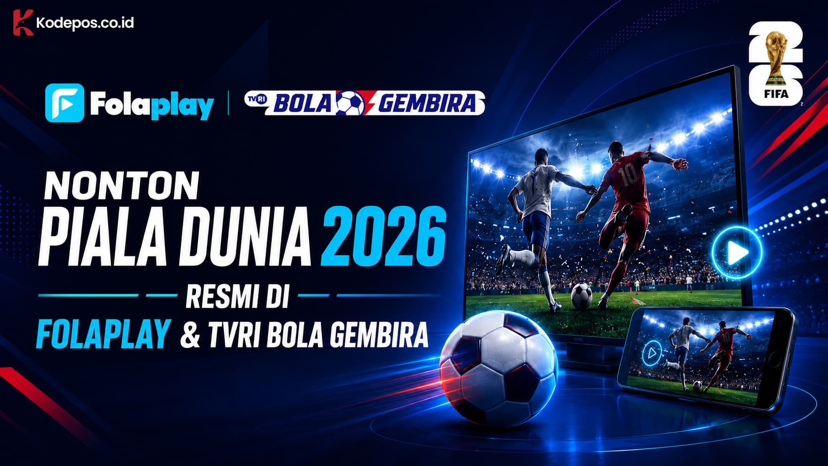 FolaPlay Piala Dunia 2026: Cara Nonton Resmi di TVRI